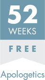52 Weeks Free Apologetics